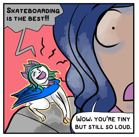 Bazzu perches on Raia's shoulder and screams, "Skateboarding is the best!!!" Raia responds, "Wow you're tiny but still so loud..."