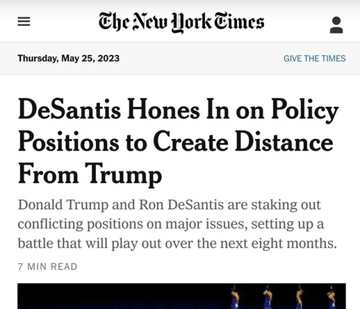 Screenshot of New York Times front page headline: "DeSantis Hones In on Policy Positions to Create Distance From Trump"