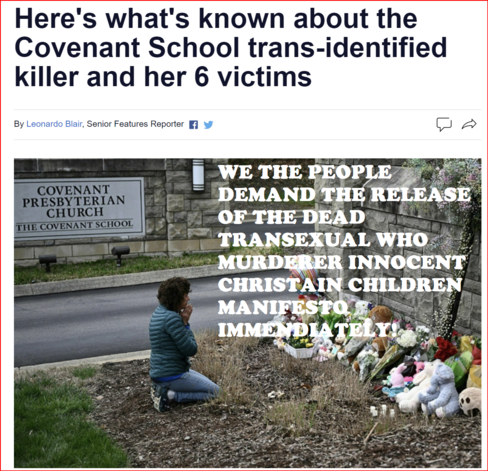 #International_Tech_News |
#WE_THE_PEOPLE #DEMAND #TRANNY_KILLER #MANIFESTO!!
#RELEASE_NOW!
#GUNS DON'T #KILL #INNOCENT CHRISTIAN #CHILDREN! #MENTALLY_DISORDERED #TRANS_SEXUALS #KILL INNOCENT #CHILDREN! Shooter #Audrey_Hale prowls #Nashville #school hall with AN #ASSUALT_WEAPON before #killing six people (.. 3 #CHILDREN)
All #Transsexuals are #Mentally_Ill and suffer from #Grave_Mental_Disorders (MAJOR SEXUAL ADDICTIONS) that they cannot control, satisfy or escape from --without proper treatment by a #Qualified #Adult_Psychotherapist. And UNFORTUNATELY we have NONE of those since all mental illness was kicked to the curbside in the 80's - 90'S because of #GREEDY INEPT #INSURANCE_COMPANIES.